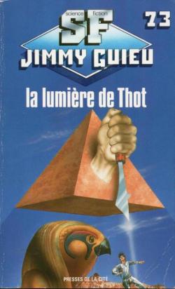La lumire de Thot par Jimmy Guieu