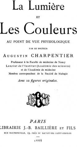 La Lumire et les Couleurs au point de vue Physiologique par Augustin Charpentier