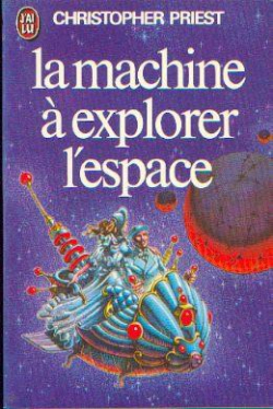 La Machine  explorer l'Espace par Christopher Priest