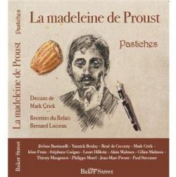 La madeleine de Proust : Pastiches par Mark Crick