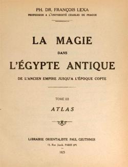 La magie dans l'gypte antique, tome 3 : Atlas par Franois Lexa