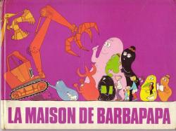 La Maison De Barbapapa Annette Tison Babelio - 
