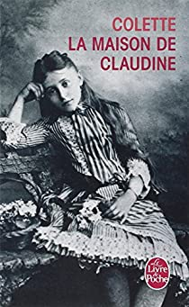 La Maison de Claudine par Sidonie-Gabrielle Colette