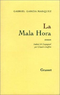 La Mala Hora par Gabriel Garcia Marquez