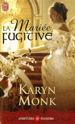La Marie fugitive par Karyn Monk