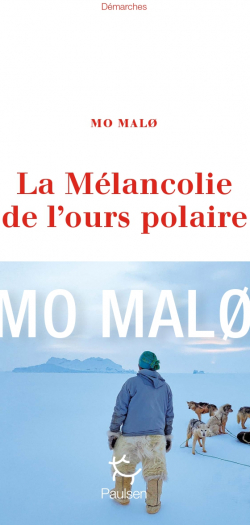 La Mélancolie de l'ours polaire par Malø