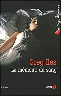 La Mmoire du sang par Greg Iles