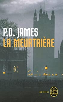 La Meurtrire par P.D. James