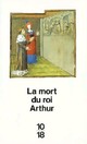 La mort du roi Arthur par Jeanneau