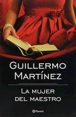 La Mujer del Maestro par Guillermo Martnez