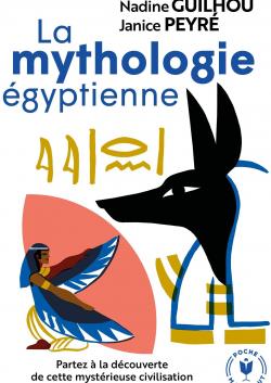 La mythologie égyptienne par Nadine Guilhou