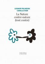 La Nature contre-nature (tout contre) par Camille Pier