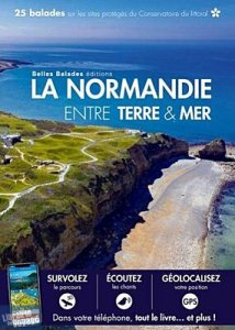 La Normandie entre terre et mer par Editions Belles balades