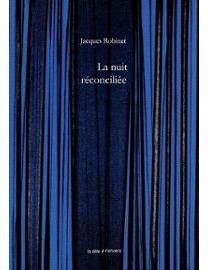 La nuit rconcilie par Jacques Robinet