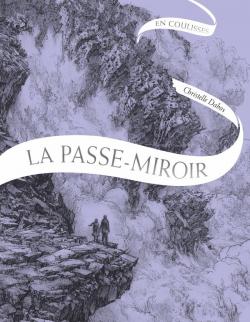 La passe-miroir : En coulisses par Christelle Dabos