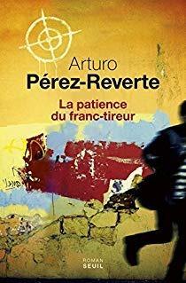 La Patience du Franc-Tireur par Pérez-Reverte