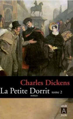 La petite Dorrit, tome 2 par Charles Dickens