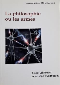 La philosophie ou les armes par Franck Leblond