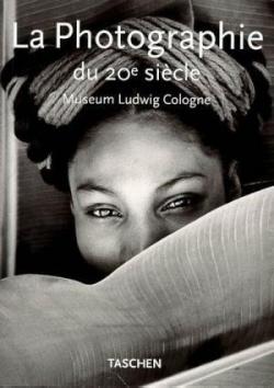 La Photographie du 20e sicle : Museum Ludwig Cologne par Reinhold Misselbeck