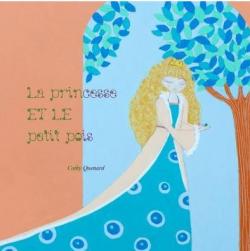 La Princesse et le Petit Pois par Cathy Quenard