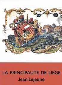 La Principaut de Lige par Jean Lejeune