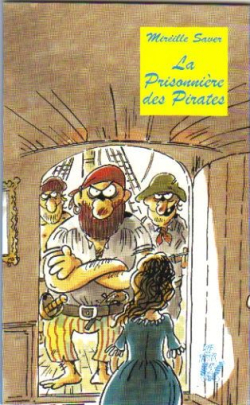 La Prisonnire des Pirates par Mireille Saver