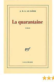 La Quarantaine par J.M.G. Le Clézio