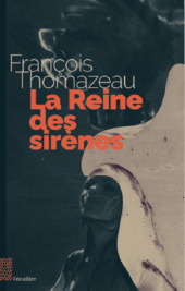 La Reine des sirnes par Franois Thomazeau