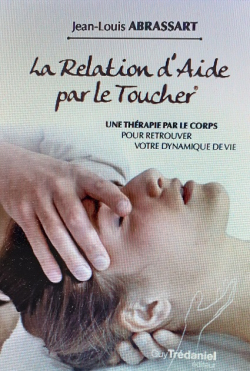 La Relation d'Aide par le Toucher par Jean-Louis Abrassart