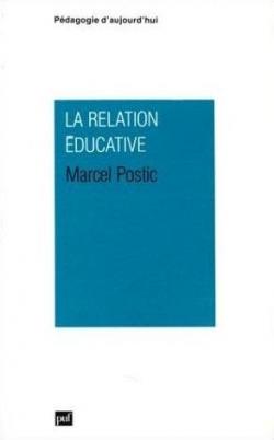 La Relation ducative par Marcel Postic