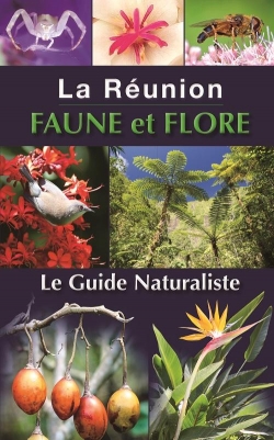La Runion : Faune et Flore par Stphane Benard
