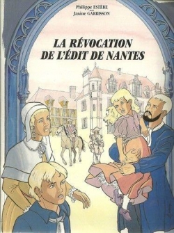 La rvocation de l'dit de Nantes par Philippe Estbe