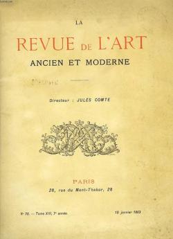 La Revue de l'Art Ancien et Moderne, Vol. 19  Janvier-Juin 1906 par Jules Comte