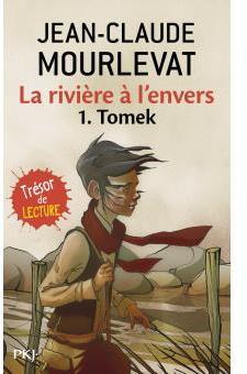La Rivière à l'envers, tome 1 : Tomek par Jean-Claude Mourlevat