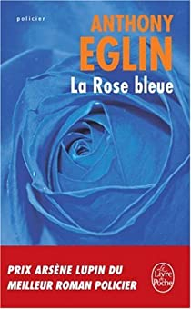 La Rose bleue par Anthony Eglin