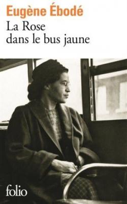 La Rose dans le bus jaune par Eugne Ebod