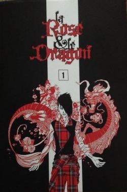 La Rose & le Dragon, tome 1 par Nor Kaku