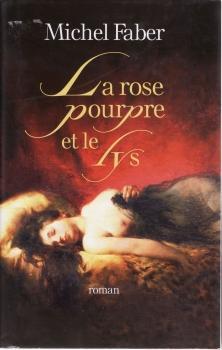 La Rose pourpre et le Lys par Michel Faber