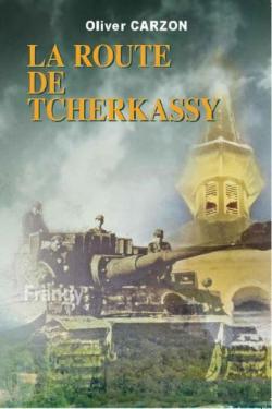 La route de Tcherkassy par Oliver Carzon