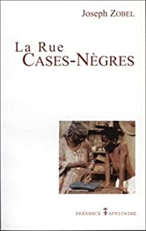 La Rue Cases-Nègres par Joseph Zobel