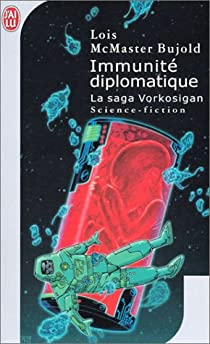 La Saga Vorkosigan, tome 14 : Immunit diplomatique par Los McMaster Bujold