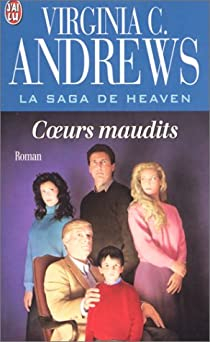 La Saga de Heaven, tome 3 : Coeurs maudits par Virginia C. Andrews