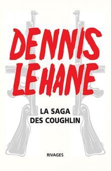 La saga des Coughlin par Dennis Lehane