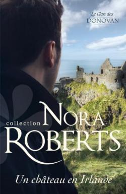 Le Clan des Donovan, tome 3 : Un chteau en Irlande par Nora Roberts