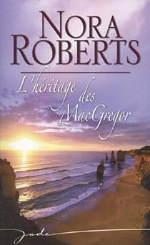 La Saga des MacGregor, tome 5 : Dfi pour un MacGregor par Nora Roberts