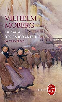 La saga des émigrants, tome 2 : La traversée par Vilhelm Moberg