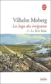 La saga des émigrants, tome 3 : La terre bénie par Vilhelm Moberg