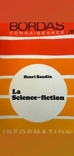 La Science-fiction. Un univers en expansion par Henri Baudin