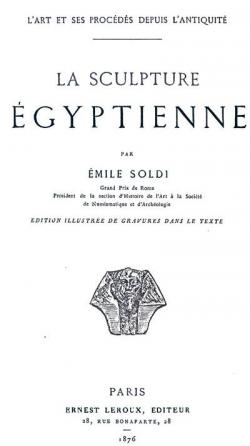 La Sculpture Egyptienne par mile Soldi