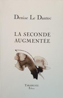 La Seconde augmente par Denise Le Dantec
